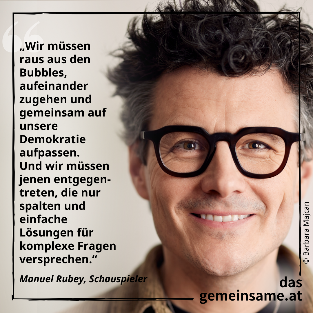 Manuel Rubey unterstützt 'Das Gemeinsame zuerst' / Foto: Barbara Majcan
